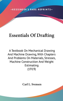 Essentials Of Drafting: A Textbook On Mechanica... 0548975868 Book Cover