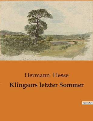 Klingsors letzter Sommer [German] B0BVY2XRZF Book Cover