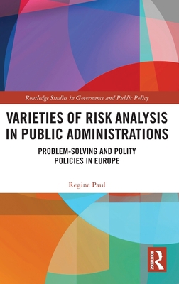 Varieties of Risk Analysis in Public Administra... 0367141477 Book Cover