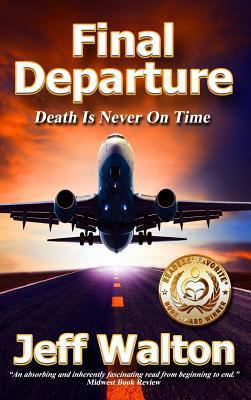 Final Departure: Death Is Never On Time 0997433426 Book Cover