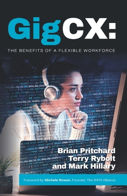 GigCX: The Benefits Of A Flexible Workforce B0CJB9WV7N Book Cover
