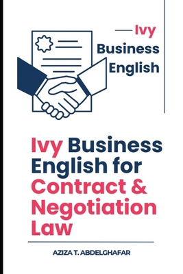 Ivy Business English for Contract & Negotiation... B0F2LLQDQV Book Cover