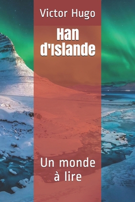 Han d'Islande: Un monde ? lire [French] B0863S4ND6 Book Cover