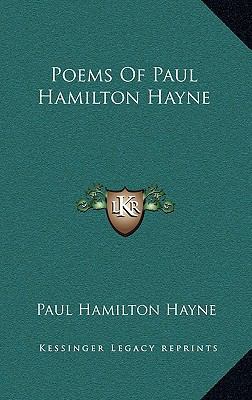 Poems of Paul Hamilton Hayne 1163508306 Book Cover