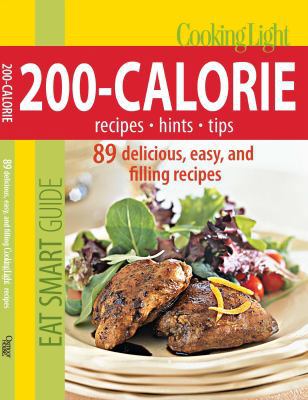 Cooking Light Eat Smart Guide: 200-Calorie 0848734386 Book Cover
