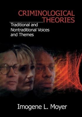 Criminological Theories: Traditional and Non-Tr... 080395851X Book Cover