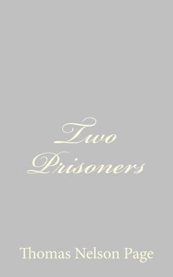 Two Prisoners 1484893247 Book Cover