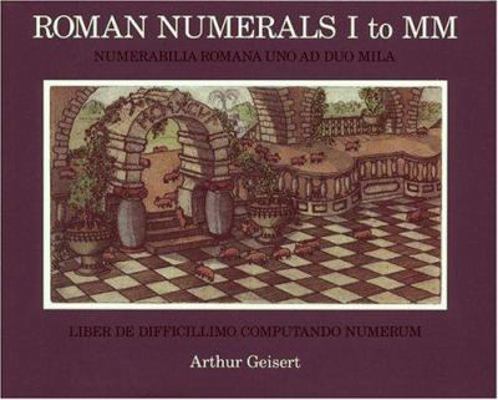 Roman Numerals I to MM: Numerabilia Romana Uno ... 0395745195 Book Cover