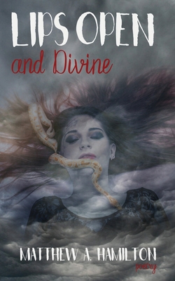 Lips Open and Divine 1941058426 Book Cover
