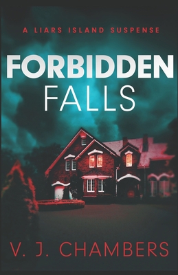 Forbidden Falls: A Liars Island Suspense B08SCVCJ9J Book Cover