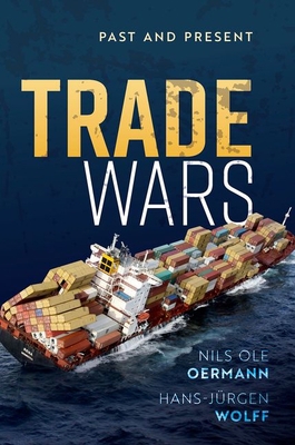 Trade Wars: Past and Present 0192848909 Book Cover