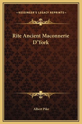 Rite Ancient Maconnerie D'York 1169213049 Book Cover