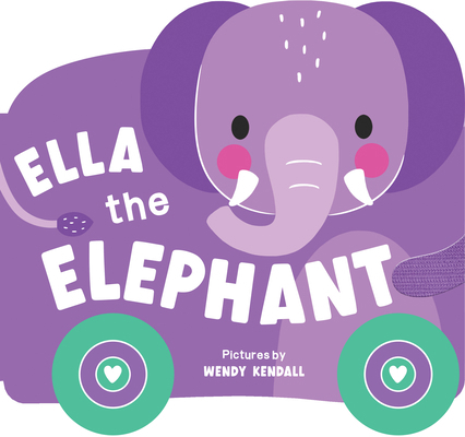 Rolling Pals: Ella the Elephant 1464228434 Book Cover