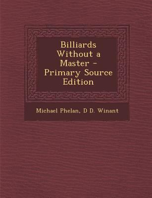 Billiards Without a Master - Primary Source Edi... 1293533688 Book Cover