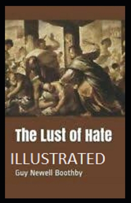 The Lust of Hate - Book #3 of the Doctor Nikola