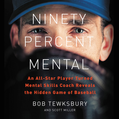 Ninety Percent Mental: An All-Star Player Turne... 1549197886 Book Cover