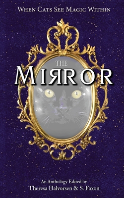 The Mirror: A Cat Anthology 1955431159 Book Cover