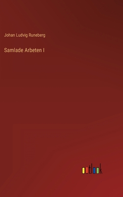 Samlade Arbeten I [Swedish] 3368007459 Book Cover