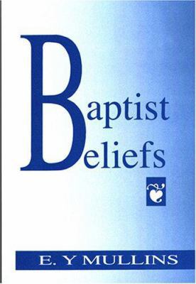 Baptist Beliefs 0817010149 Book Cover