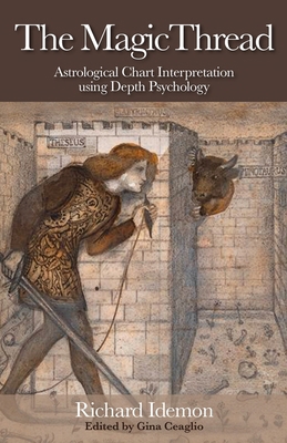 The Magic Thread: Astrological Chart Interpreta... 1902405463 Book Cover