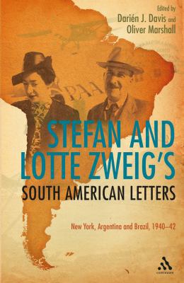 Stefan and Lotte Zweig's South American Letters 1441109870 Book Cover