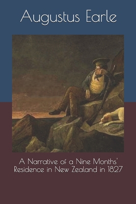 A Narrative of a Nine Months' Residence in New ... 1694332500 Book Cover