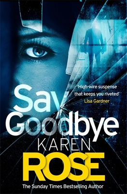 Say Goodbye (The Sacramento Series Book 3): the... 1472244230 Book Cover
