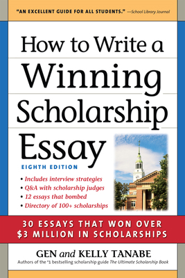 How to Write a Winning Scholarship Essay: 30 Es... 1617601616 Book Cover