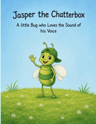 Jasper the Chatterbox B0HHNSNGY5 Book Cover