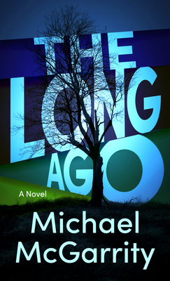 The Long Ago [Large Print] B0CFMTSJYR Book Cover