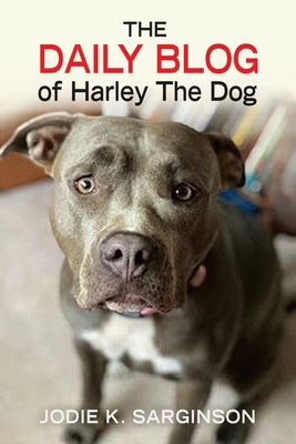 The Daily Blog of Harley The Dog 1736422707 Book Cover