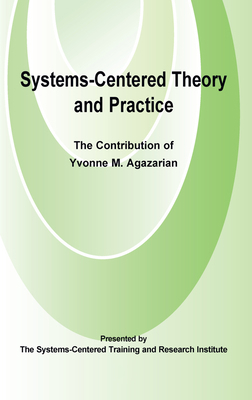 Systems-Centered Theory and Practice: The Contr... 0367106612 Book Cover