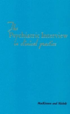 The Psychiatric Interview in Clinical Practice B007397M3E Book Cover