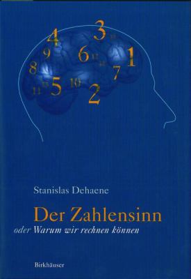 Der Zahlensinn Oder Warum Wir Rechnen Können [German] 3034878265 Book Cover