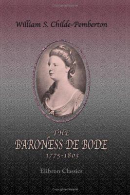 The Baroness de Bode, 1775-1803: With Portraits 1402173695 Book Cover