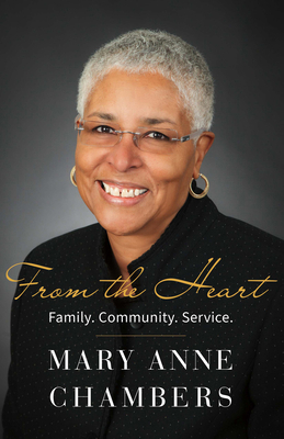 From the Heart: Family. Community. Service. 1459749839 Book Cover
