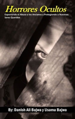 Horrores Ocultos: Exponiendo el Abuso a los Anc... [Spanish] B0CH2FK9Q5 Book Cover