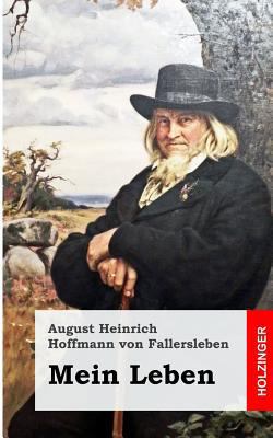 Mein Leben [German] 1482579715 Book Cover