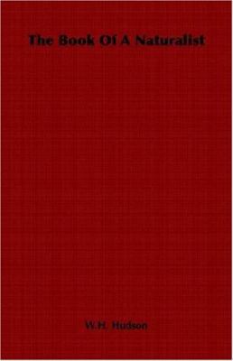 The Book of a Naturalist 1406799378 Book Cover