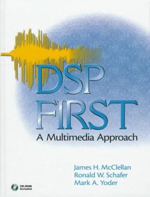DSP First: A Multimedia Approach (International... 0137943636 Book Cover