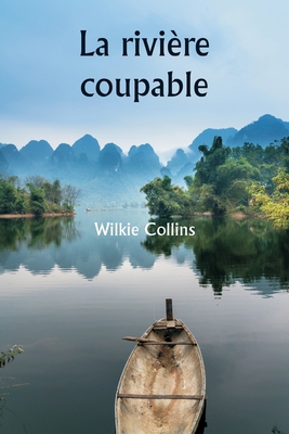 The Guilty River [French] 9357907939 Book Cover
