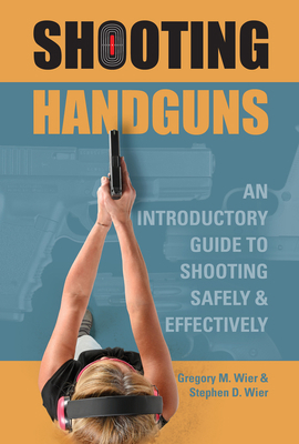 Shooting Handguns: An Introductory Guide to Sho... 0764358375 Book Cover