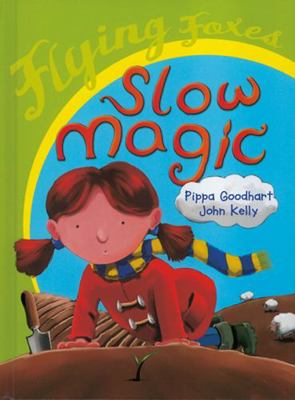 Slow Magic 0778715280 Book Cover
