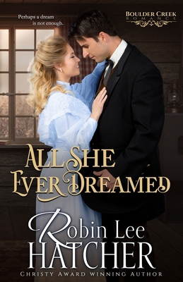 All She Ever Dreamed: A Christian Western Romance 1737284588 Book Cover