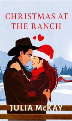 Christmas at the Ranch [Large Print] 142053081X Book Cover