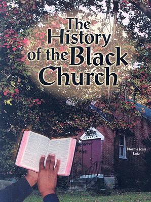 The History of the Black Church 0791058239 Book Cover