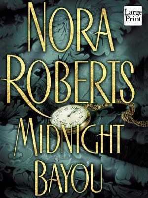 Midnight Bayou [Large Print] 1410400522 Book Cover