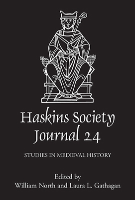 The Haskins Society Journal 24: 2012. Studies i... 1843838303 Book Cover