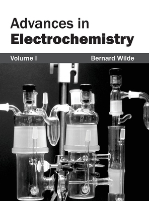 Advances in Electrochemistry: Volume I 1632380323 Book Cover