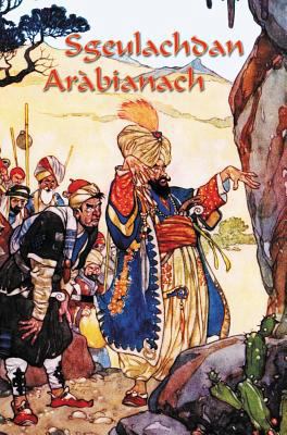 Sgeulachdan Aràbianach [Gaelic] 1907165177 Book Cover